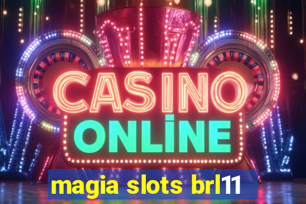 magia slots brl11